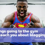 If your startup's blog is struggling, you might not think a gym habit can help. But here are 5 things you can learn from the gym to boost your blog.
