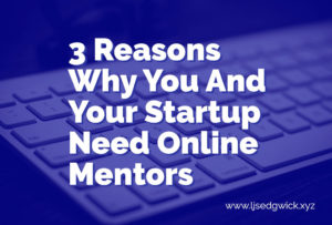 You might not have the time or money to hire a mentor. But you can still learn a lot from online mentors. Click here to learn 3 reasons why you need them.