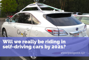 With the extra funds for the tech industry in the 2017 budget, will it push the appearance of self-driving cars on UK streets by 2021?